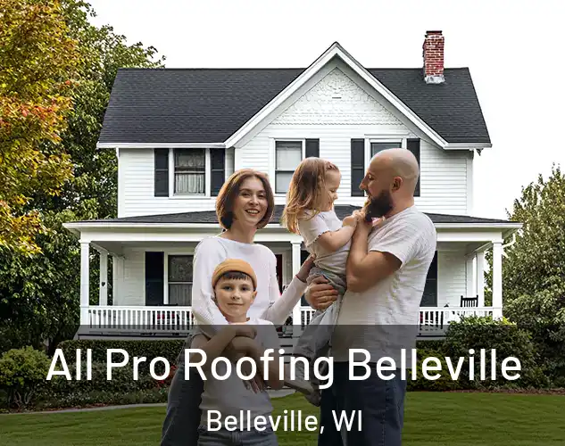  All Pro Roofing Belleville Belleville, WI