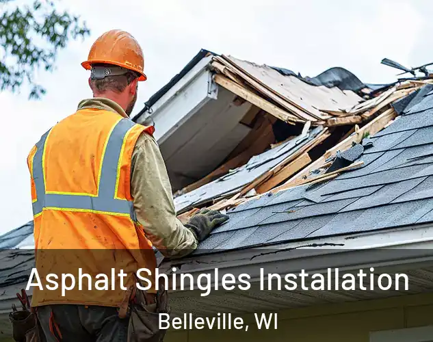 Asphalt Shingles Installation Belleville, WI