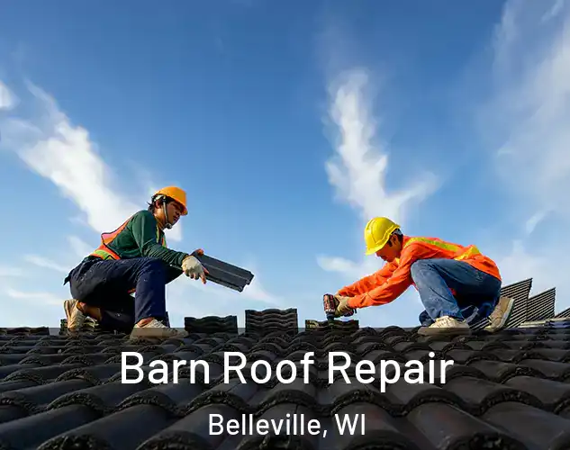  Barn Roof Repair Belleville, WI