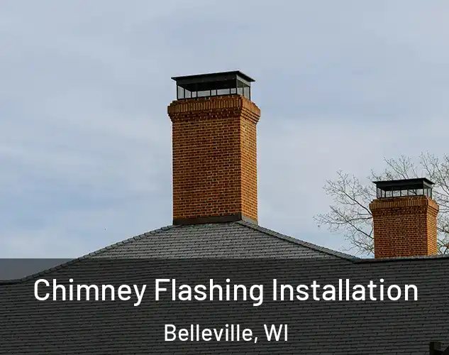  Chimney Flashing Installation Belleville, WI