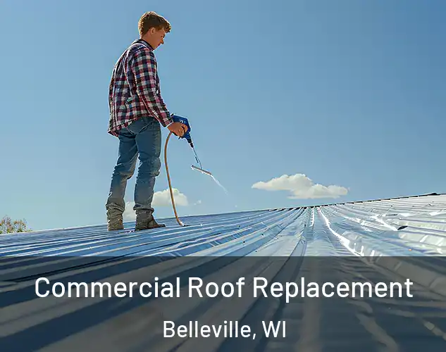  Commercial Roof Replacement Belleville, WI