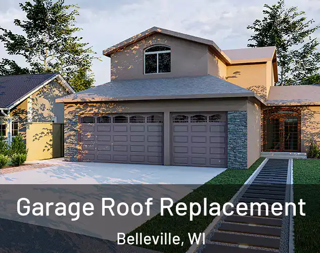  Garage Roof Replacement Belleville, WI