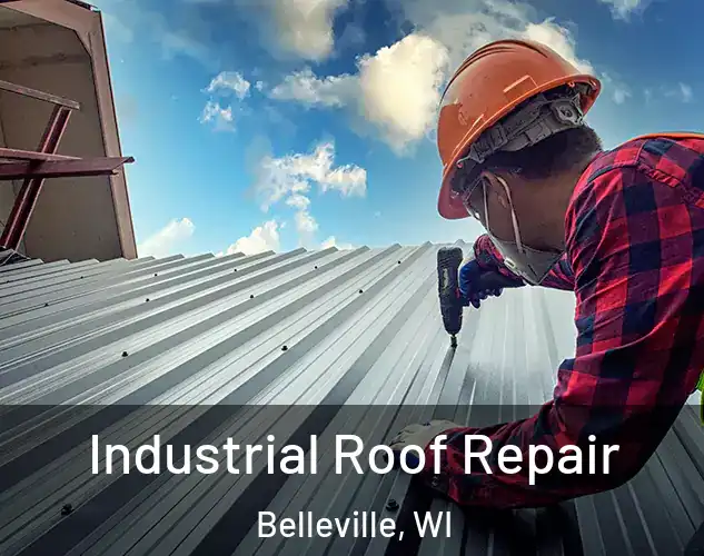  Industrial Roof Repair Belleville, WI