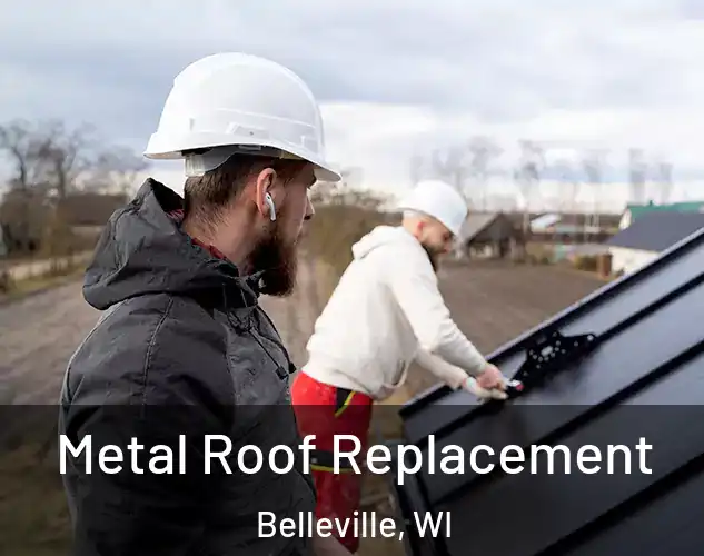  Metal Roof Replacement Belleville, WI