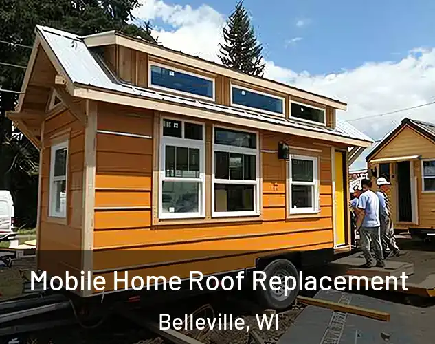 Mobile Home Roof Replacement Belleville, WI