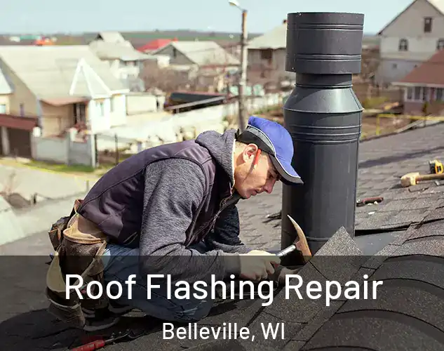  Roof Flashing Repair Belleville, WI