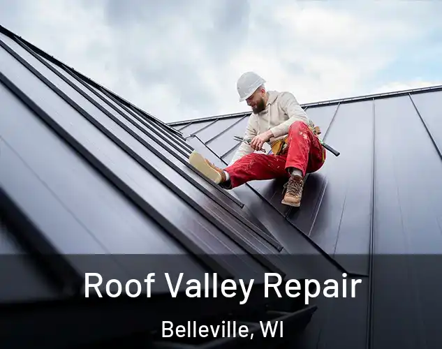  Roof Valley Repair Belleville, WI