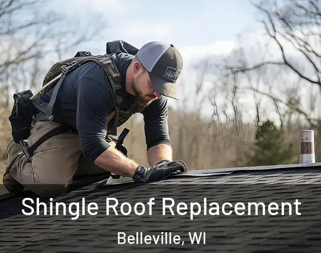  Shingle Roof Replacement Belleville, WI