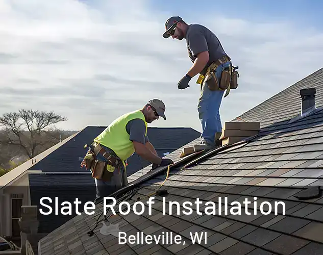  Slate Roof Installation Belleville, WI