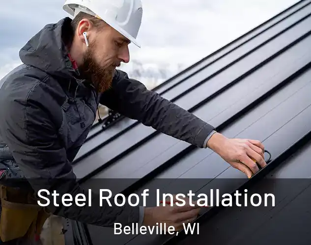  Steel Roof Installation Belleville, WI