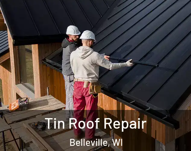  Tin Roof Repair Belleville, WI